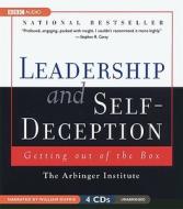 Leadership and Self-Deception: Getting Out of the Box di Arbinger Institute edito da Audiogo