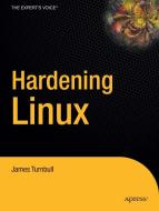 Hardening Linux di James Turnbull edito da Apress