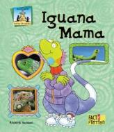 Iguana Mama di Anders Hanson edito da SandCastle