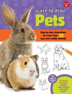Learn to Draw Pets di Robbin Cuddy edito da Walter Foster Jr.