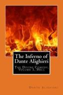 The Inferno of Dante Alighieri (the Divine Comedy, Volume 1, Hell) di Dante Alighieri edito da READACLASSIC COM