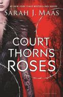 A Court of Thorns and Roses di Sarah J. Maas edito da Bloomsbury Publishing Plc