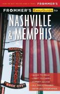 Frommer's EasyGuide to Nashville and Memphis di Ashley Brantley edito da FrommerMedia
