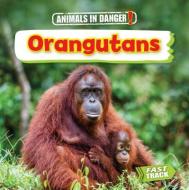 Orangutans di Nancy Dickmann edito da BROWN BEAR BOOKS