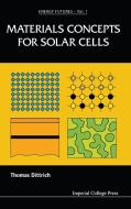 Materials Concepts for Solar Cells di Thomas Dittrich edito da ICP