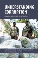 Understanding Corruption di Dan Hough, Liz David-Barrett, Robert Barrington, Sam Power edito da Agenda Publishing