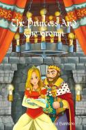 The Princess And The Crown: Giant Supe di BEATRICE HARRISON edito da Lightning Source Uk Ltd