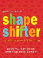 Shape Shifter di Geoff Thompson edito da Geoff Thompson Ltd