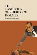 The Case-Book of Sherlock Holmes di Arthur Conan Doyle edito da BAKER STREET PR