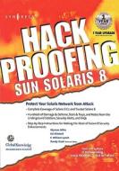 Syngress: HACK PROOFING SUN SOLARIS 8 di Syngress edito da SYNGRESS MEDIA