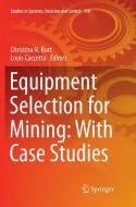 Equipment Selection for Mining: With Case Studies edito da Springer International Publishing