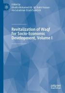 Revitalization of Waqf for Socio-Economic Development, Volume I edito da Springer International Publishing