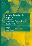 Armed Banditry in Nigeria edito da Springer Nature Switzerland