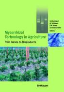 Mycorrhizal Technology in Agriculture edito da Birkhäuser Basel