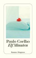 Elf Minuten di Paulo Coelho edito da Diogenes Verlag AG