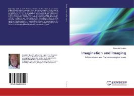 Imagination and Imaging di Alexander Lazarov edito da LAP Lambert Academic Publishing