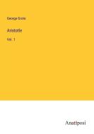 Aristotle di George Grote edito da Anatiposi Verlag