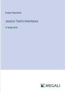 Jessica Trent's Inheritance di Evelyn Raymond edito da Megali Verlag