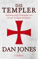 Die Templer di Dan Jones edito da C.H. Beck
