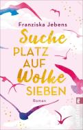 Suche Platz auf Wolke Sieben di Franziska Jebens edito da Ullstein Taschenbuchvlg.