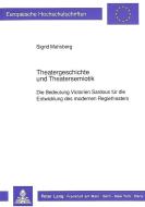 Theatergeschichte und Theatersemiotik di Sigrid Mahsberg edito da Lang, Peter GmbH