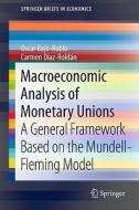 Macroeconomic Analysis of Monetary Unions di Oscar Bajo-Rubio, Carmen Díaz-Roldán edito da Springer-Verlag GmbH