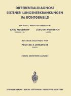 Differentialdiagnose Seltener Lungenerkrankungen im Röntgenbild edito da Springer Berlin Heidelberg