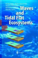 Waves and Tidal Flat Ecosystems di Eiichi Baba, Hideo Kawarada, Wataru Nishijima, Mitsumasa Okada, Hiroshi Suito edito da Springer Berlin Heidelberg