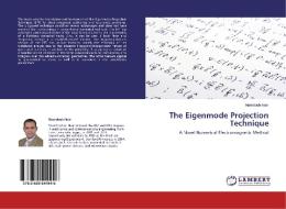 The Eigenmode Projection Technique di Mamdouh Nasr edito da LAP Lambert Academic Publishing