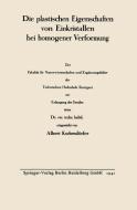 Die plastischen Eigenschaften von Einkristallen bei homogener Verformung di Albert Knochendörfer edito da Springer Berlin Heidelberg