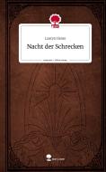 Nacht der          Schrecken. Life is a Story - story.one di Lauryn Hesse edito da story.one publishing