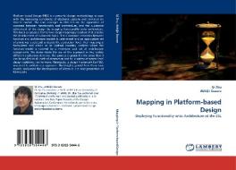 Mapping in Platform-based Design di Qi Zhu, Abhijit Davare edito da LAP Lambert Acad. Publ.