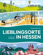 Lieblingsorte in Hessen edito da Societäts-Verlag