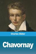 Chavornay di Charles Didier edito da Prodinnova