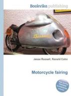 Motorcycle Fairing di Jesse Russell, Ronald Cohn edito da Book On Demand Ltd.