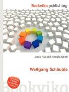 Wolfgang Schauble edito da Book On Demand Ltd.