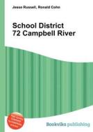School District 72 Campbell River edito da Book On Demand Ltd.