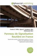 Panneau De Signalisation Routiere En France edito da Alphascript Publishing