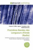 Premi Res Bandes Des Longueurs D\'onde (radio) edito da Alphascript Publishing