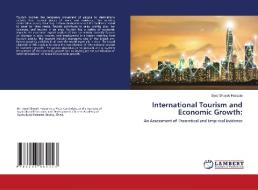 International Tourism And Economic Growth di Hossain Syed Shoyeb Hossain edito da KS OmniScriptum Publishing