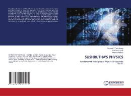 SUSHRUTHA'S PHYSICS di Hemant D Toshikhane, Lekshmipriya S, Krishna Rathod edito da LAP LAMBERT Academic Publishing