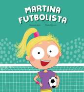 Martina Futbolista di Susanna Isern edito da NubeOcho