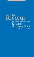 En torno al psicoanálisis : escritos y conferencias 1 di Paul Ricoeur edito da Editorial Trotta, S.A.