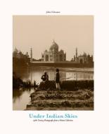 Under Indian Skies di John Falconer edito da Strandberg Publishing