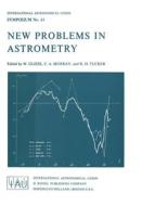 New Problems in Astrometry di W. Gliese edito da Springer