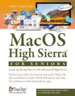 Macos High Sierra for Seniors di Studio Visual Steps edito da Visual Steps B.V