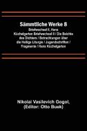 Sämmtliche Werke 8 di Nikolai Vasilevich Gogol edito da Alpha Editions