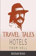 Travel Tales di Michael Brein edito da Michael Brein