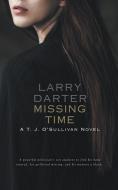 Missing Time di Larry Darter edito da LIGHTNING SOURCE INC
