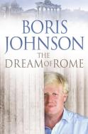 The Dream of Rome di Boris Johnson edito da HarperCollins Publishers